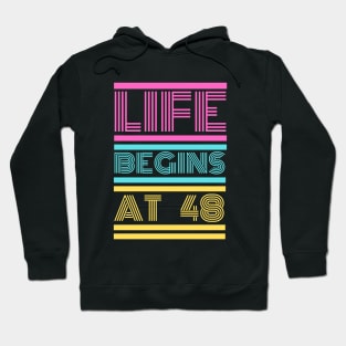 Life begines at 48 Hoodie